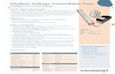 Medium Voltage Controllable Fuse - JoeX.pert · • IEEE C37.46-2010 • IEEE C37.90.1-2012 • IEEE C37.90.2-2004 ... • Patents Pending Medium Voltage Controllable Fuse Intelligent