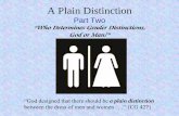 A Plain Distinction - Sisters-In-Skirtssistersinskirts.com/PDF/A-Plain-Distinction-Part-2.pdf · A Plain Distinction Part Two ... biblical definition of respectable apparel for a