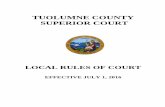 TUOLUMNE COUNTY SUPERIOR COURT - California rules.pdf · TUOLUMNE COUNTY SUPERIOR COURT ... California, County of Tuolumne, ... 2.14.0 Unlawful Detainer Proceedings (Effective 7/01/03)