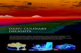 OAHU CULINARY DELIGHTS - Luxury Vacations | Journese CULINARY . DELIGHTS. ... Blending Japanese gastronomy with Peruvian influences, this superb restaurant offers alluring ambiance,