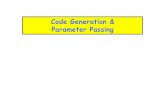 Code Generation & Parameter Passing - Uppsala Universityuser.it.uu.se/~kostis/Teaching/KT1-11/Slides/lecture13.pdf · Parameter passing mechanisms – call-by-value, call-by-reference,