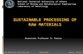 SUSTAINABLE PROCESSING OF RAW MATERIALS · SUSTAINABLE PROCESSING OF RAW MATERIALS ... Optimising the alumina and aluminium manufacturing process to increase the intrinsic value and