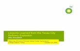 Lessons Learned from the Texas City Refinery Explosion Octo… ·  · 2017-10-22• plant – engineering hardware, ... US Chemical Safety Board ... Many lessons that can be learnt