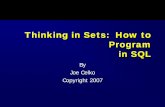 Thinking in Sets: How to Program in SQL - Lex Jansen · joe celko - books zjoe celko’s sql for smarties zinstant sql (wrox press) zjoe celko’s sql puzzles & answers zdata & databases