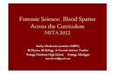 Forensic Science: Blood Spatter Across the Curriculumentegrollc.com/forensicscience-ed/Documents/Analysis-of-Bloodstain... · Forensic Science: Blood Spatter Across the Curriculum