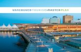 Vancouver Tourism Master Plan Final July31 and generate more word-of-mouth promotion. The mission: Vancouver’s visitor industry will work together to offer compelling reasons for
