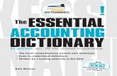 Essential Accounting Dictionary - ISDC Accounting Collegeisdcedu.weebly.com/uploads/6/3/6/4/6364966/the... · ESSENTIAL ACCOUNTING DICTIONARY Kate Mooney The es·sen·tial ADJ. Of