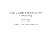 Novel Devices Circuits Computing - University of California, …strukov/ece594BBWinter2013/veiwgraphs/Lecture… · Novel Devices and Circuits for Computing UCSB 594BB Winter 2013