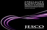 SPECIALTY LIGHTING SOLUTIONS - JESCO Lighting …€¦ ·  · 2017-09-15SPECIALTY LIGHTING SOLUTIONS SHOWCASE ... SECOND EDITION. JESCO LIGHTING, founded in 1998, is a New York City