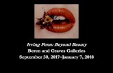 Irving Penn: Beyond Beauty Beren and Graves Galleries ... · Irving Penn: Beyond Beauty Beren and Graves Galleries ... •Travels through the American South and to Cuzco Mexico to