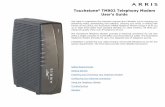 Touchstone TM902 Telephony Modem User's Guide - Zi · Safety Requirements ARRIS Telephony Modems comply with the applicable requirements for perform-ance, construction, labeling,