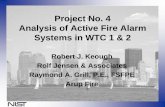 Project No. 4 Analysis of Active Fire Alarm Systems in … · Project No. 4 Analysis of Active Fire Alarm Systems in WTC 1 & 2 Robert J. Keough Rolf Jensen & Associates Raymond A.