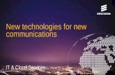 New technologies for new communications - Cisco · Communications of the future REQUIREMENTS Broadband and media everywhere. AR/VR Latency Synchronization ... Ericsson Services –Plan,