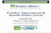 Vendor Agreement & Booth Order Form - John Paul … BRHBA Vendor...2016 BRHBA HOME SHOW - EXHIBIT SPACE AGREEMENT SITE Produced and Managed by: John Paul Jones Arena, University of