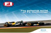 The amazing world of F1 technology - F1-Forecast.com Amazing World of F1 Technology... · The amazing world of F1™ technology Racing. Modern F1 could ... a hundred front wing endplates