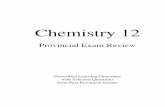 Chem 12 Prov Exam Review - Digital Learningstart.sd34.bc.ca/.../uploads/2011/10/Chem-12-Prov-Exam-PLO-Revie… · Situations exist in everyday life in which chemical reaction rates