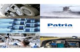ANNUAL REVIEW 2014 - Patria | 56.1 45.3 2010 2011 2012 2013 2014 Equity ratio* % Net sales outside Finland* % 2012 2013 2011 2014 2010 50 43 48 44 54 Net sales EUR 462.4 million Operating