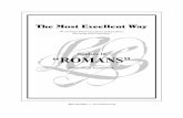 Studies In “ROMANS” - The Most Excellent Way€¦ ·  · 2017-02-13Studies In “ROMANS” Bible Study Homework ... Romans 5:1-11 ... The Most Excellent Way ~ Becoming GOD-Dependent