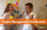 Project Management: The Musical! - Palantir.net The Musical Deck...Project Management: The Musical! @joe_allen_black ... CATS! @joe_allen_black ... (OK, not from a musical. But . .