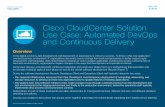 Cisco CloudCenter Solution Use Case: Automated … overview Cisco public Overview In the digital economy, fast development and deployment of applications is critical to success. To