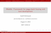 Meddle: Framework for piggy-back fuzzing and tool ... · Outline Background Meddle Framework XRDP Fuzzing DeviceIoControl Sandbox Conclusion Meddle: Framework for piggy-back fuzzing
