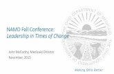 NAMD Fall Conference: Leadership in Times of Changemedicaiddirectors.org/wp-content/uploads/2015/11/navigating_choppy... · NAMD Fall Conference: Leadership in Times of ... » Damn