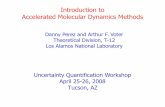 Introduction to Accelerated Molecular Dynamics Methodsmath.oregonstate.edu/~restrepo/myweb/Slides/Perez.pdf · Introduction to Accelerated Molecular Dynamics Methods ... we need to