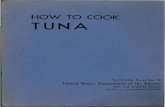 HOW TO COOK TUNA - United States Fish and TO COOK TUNA By Kathryn L. Osterhaug, Paula J. Wieters, and Rose G. Kerr Home Economists, Bureau of Commercial Fisheries Canned tuna is a