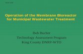 Operation of the Membrane Bioreactor for Municipal ...your.kingcounty.gov/.../equiptesting/MBR-Munic_Treatment_WOW_2… · Operation of the Membrane Bioreactor for Municipal Wastewater