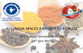 ALL INDIA SPICES EXPORTERS FORUM AGM Chairmans Report... · •Gulshan John /Geemon Korah ... •Cherian Xavier / M.L. Parekh •Bibin ( Jayanti- Vacant) ... Mr Siraj Choudary, MD