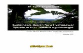 Sustainable Design for a Hydropower System in the Comarca ...dwatkins/idesign09/2011/ElTigreReport.pdf · Sustainable Design for a Hydropower System in the Comarca Ngöbe-Buglé .