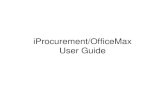 iProcurement/OfficeMax User Guide - The Best Idea Yet · Access the OfficeMax Store • Enter iProcurement through your Oracle login. Click on the “iProcurement Home Page” to