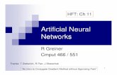 Artificial Neural Networks ·  · 2009-10-28Have system to produce features, ... Artificial Neural Networks Rich history, ... Introduction Historical Motivation, non-LTU, Objective