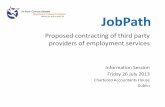 Proposed contracting of third party providers of … contracting of third party providers of employment services Information Session Friday 26 July 2013 Chartered Accountants House
