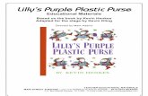 Lilly’s Purple Plastic Purse - Main Street Theater · The sound designer can also create music pieces to aid in setting the theme ... Lilly’s Purple Plastic Purse to your students