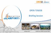 OPEN TENDER Briefing Session - KLIA - Malaysia … briefing klia2...or its related corporations (including without limitation, their respective shareholders, directors, officers, employees,