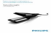 SalonStraight - Philips give the hair a dual treatment in one single stroke. ... with styling products. Always return the appliance to a service centre authorised by Philips