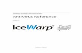 IceWarp Unified Communications AntiVirus Reference 12...IceWarp Unified Communications AntiVirus Reference . ... AntiVirus ... Refer to your filters documentation for this information.