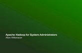 Apache Hadoop for System Administrators - USENIX Lisa: Leonardo Da Vinci White Elephant:  Ecce Homo: …