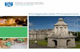 Postgraduate Prospectus - tcd.ie - PG... · Some of the most famous ... years in a row for producing venture- backed entrepreneurs. In a world of new opportunities, today’s graduates