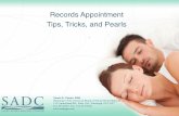 Records Appointment Tips, Tricks, and Pearlsdentalsleepsymposium.com/.../2012/07/...Pearls-Dr-NicoleChenet.pdf · Records Appointment Tips, Tricks, and Pearls Nicole D. Chenet, DDS