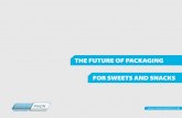 THE FUTURE OF PACKAGING FOR SWEETS AND SNACKSinnovapack.co.uk/content/Ebook - The future of packaging for sweets... · confectionery company that bring something truly unique ...
