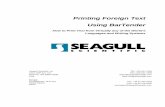 Printing Foreign Text Using BarTender - ServICT · Printing Foreign Text Using BarTender How to Print Text from Virtually any of the World ’s Languages and Writing Systems Seagull