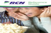 Reference Guide - RCN DC Metro | High Speed Internet ... Money-Back Guarantee On-Time Guarantee REasy-to-understand bill No mandatory contracts Convenient 2-hour appointment windows