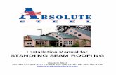 Installation Manual for STANDING SEAM ROOFING Manual for STANDING SEAM ROOFING ... Hand operated snips also work. ... pancake screw is required every 12 ...