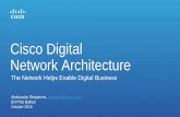 Cisco Digital Network Architecture-Aleksandar Stepancev · Aleksandar Stepancev, astepanc@cisco.com EN PSS Balkan October 2016 The Network Helps Enable Digital Business Cisco Digital
