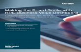 Making the Board Smile with HPE Business Value Dashboard · Making the Board Smile with ... Making the Board Smile with HPE Business Value Dashboard Introduction ... Dashboard with