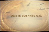 Unit II: 600-1450 - Spokane Public Schoolsswcontent.spokaneschools.org/cms/lib/WA01000970/Centricity/Domain... · Golden Age of Nomads ... •"Golden Age" of Islamic civilization-Muslim