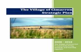 The Village of Cimarron Strategic Plan Final 10 20 08 · The Village of Cimarron Strategic Plan ... Behrendsen, Katherine Falkner, Stephanie Kessler, Kaye ... Coca, Lorrie Gurule,