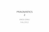 PRAGMATICSold.unibuc.ro/prof/dinu_a_d/docs/2012/mar/01_08_07_50...•As performatives are seldom uttered using the above constructions, it does seem to be the case that most of the